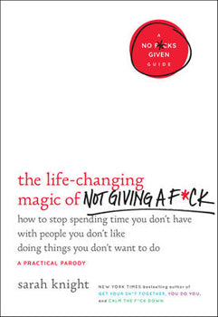 Life-Changing Magic of Not Giving a F--ck (Hardcover)