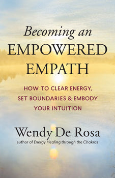 Becoming an Empowered Empath